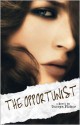 The Opportunist (Love Me With Lies, #1) - Tarryn Fisher