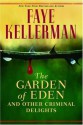 The Garden of Eden and Other Criminal Delights - Faye Kellerman