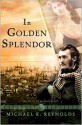 In Golden Splendor - Michael K. Reynolds