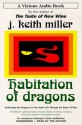 Habitation of Dragons - J. Keith Miller