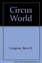 Circus World - Barry B. Longyear