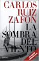 La Sombra del Viento (El cementerio de los libros olvidados #1) - Carlos Ruiz Zafón