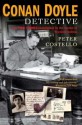 Conan Doyle, Detective - Peter Costello