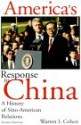 America's Response to China: A History of Sino-American Relations - Warren I. Cohen