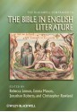 The Blackwell Companion to the Bible in English Literature (Wiley Blackwell Companions to Religion) - Rebecca Lemon, Emma Mason, Jonathan Roberts, Christopher Rowland