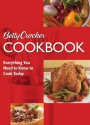 Betty Crocker Cookbook: Everything You Need to Know to Cook Today - Betty Crocker