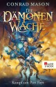 Die Dämonenwache. Kampf um Port Fayt (German Edition) - Conrad Mason, Bettina Münch