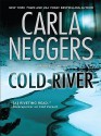 Cold River - Carla Neggers