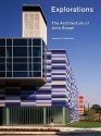 Explorations: The Architecture of John Ronan - John Ronan, Princeton Architectural Press Staff, Toshiko Mori