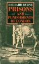 Prisons And Punishments Of London - Richard Byrne