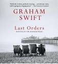 Last Orders - Graham Swift