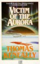 Victim of the aurora - Thomas Keneally