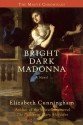 Bright Dark Madonna - Elizabeth Cunningham