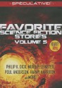 Favorite Science Fiction Stories, Volume 5 - Philip K. Dick, H.B. Fyfe, Keith Laumer, Murray Leinster