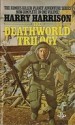 The Deathworld Trilogy - Harry Harrison, Harry Harrison