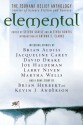 Elemental: The Tsunami Relief Anthology: Stories of Science Fiction and Fantasy - Steven Savile