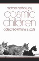 Cosmic Children: Collected Kittens and Cats - Michael Hathaway