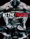 At the Fights: Inside the World of Professional Boxing - Howard Schatz, Beverly Ornstein