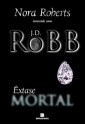 Êxtase Mortal (Série Mortal #4) - J.D. Robb