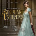 And Then She Fell and Then She Fell - To Be Announced, Stephanie Laurens