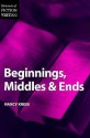 Beginnings, Middles & Ends - Nancy Kress