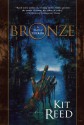 Bronze - Kit Reed, Edward Miller