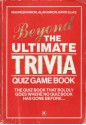 Beyond The Ultimate Trivia Quiz Game Book - Maureen Hiron, David Elias, Alan Hiron