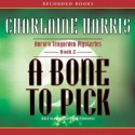 A Bone to Pick - Charlaine Harris