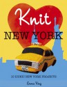 Knit New York: 10 Iconic New York Projects - Emma King