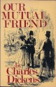 Our Mutual Friend - Charles Dickens