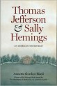 Thomas Jefferson and Sally Hemings: An American Controversy - Annette Gordon-Reed