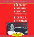 Perfectly Reasonable Deviations from the Beaten Track: The Letters of Richard P. Feynman - Richard P. Feynman