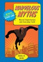 Marvelous Myths: Marvel Superheroes and Everyday Faith - Russell W. Dalton