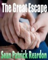 The Great Escape - Sean Patrick Reardon