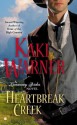 Heartbreak Creek - Kaki Warner