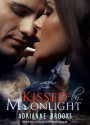 Kissed by Moonlight - Adrianne Brooks