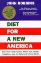 Diet for a New America - John Robbins