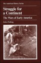 Struggle for a Continent: The Wars of Early America - John Ferling