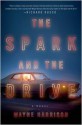 The Spark and the Drive - Wayne Harrison