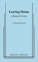 Leaving Home - David French