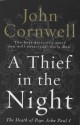 A Thief In The Night: The Death Of Pope John Paul I - John Cornwell