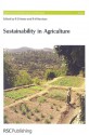 Sustainability in Agriculture - Ronald E. Hester, Roy M. Harrison, Royal Society of Chemistry, Jules Pretty, Ian Dickie, Anna Shiel, James Smith, Colin D. Butler, Paul B. Thompson, A.N.E. Birch, R.E. Wheatley, Daniel Osborn