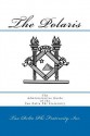 The Polaris: The Administrative Guide of the Tau Delta Phi Fraternity, 3rd Edition - Inc Tau Delta Phi Fraternity, Michael Reuter, Shaun Armhold, Shawn M. Dowiak, Philip Nichtern, Stephen Moulton, Ron Bramsen, Joseph Keber, David Porter, Michael Plagianakos, Joseph Rios