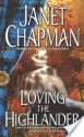 Loving the Highlander (Highlander, #2) - Janet Chapman