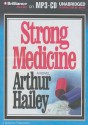 Strong Medicine - Arthur Hailey, Various