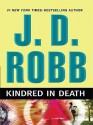 Kindred in Death (In Death, #29) - J.D. Robb