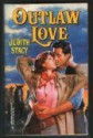 Outlaw Love - Judith Stacy