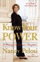 Know Your Power: A Message to America's Daughters - Nancy Pelosi, Amy Hill Hearth