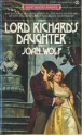 Lord Richard's Daughter - Joan Wolf