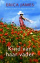 Kind van haar vader - Erica James, Annemarie Verbeek